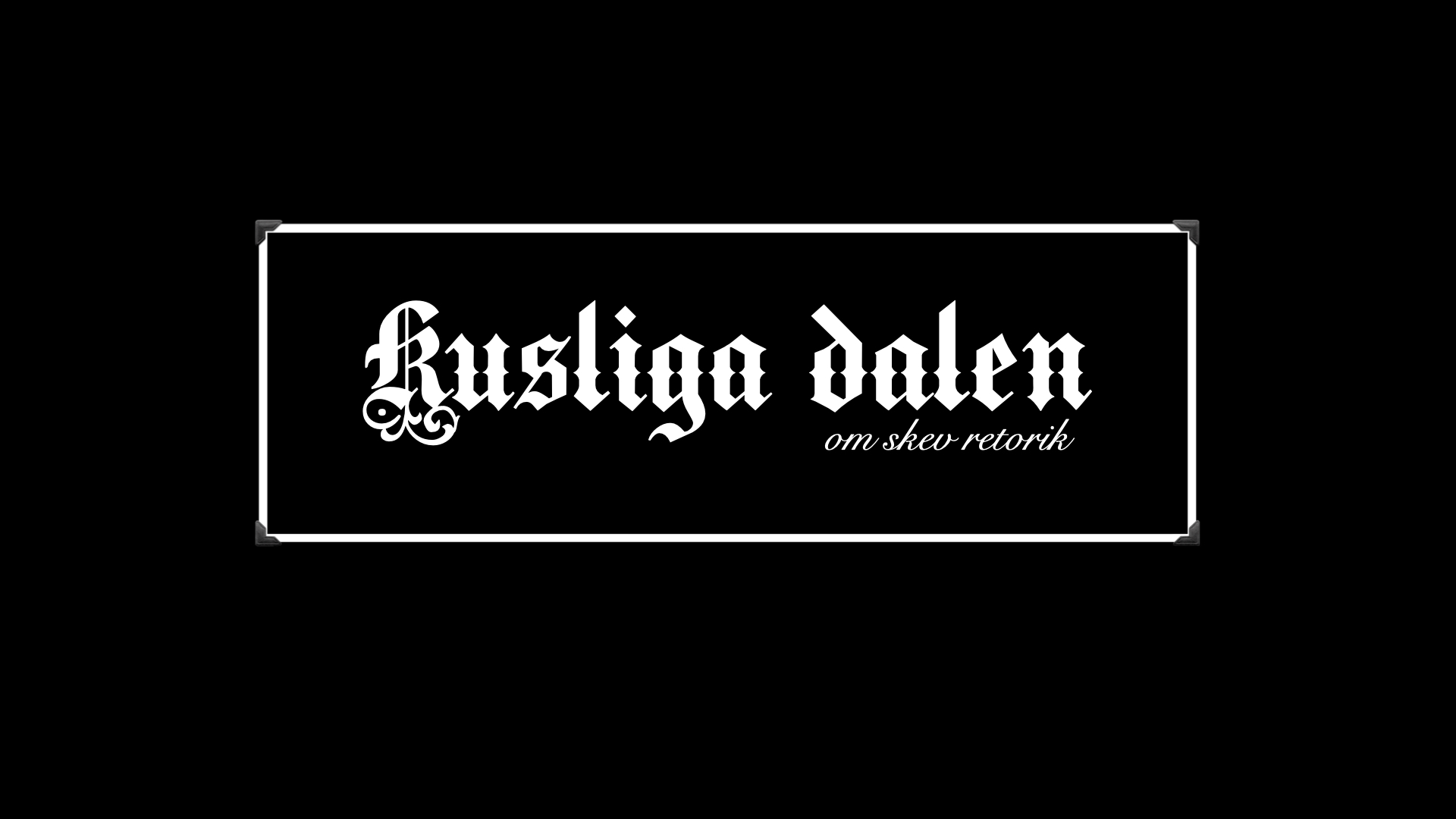 Kusliga dalen